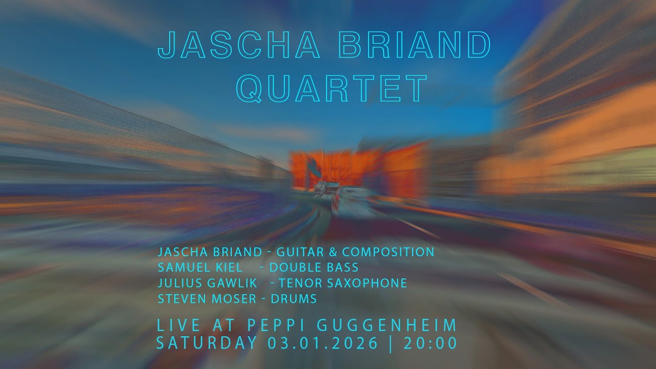 Peppi Guggenheim Berlin Live Concert: Jascha Briand Quartet