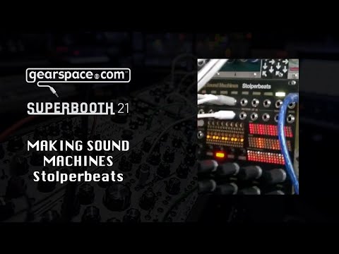 Making Sound Machines Stolperbeats - Gearspace @ Superbooth 2021