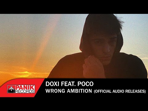 Doxi - Wrong Ambition ft. Poko - Official Audio Release