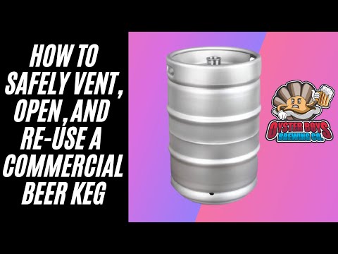 How To Reuse A Keg SAFELY - Vent, Open, And Use A Commercial Keg For Home Brew