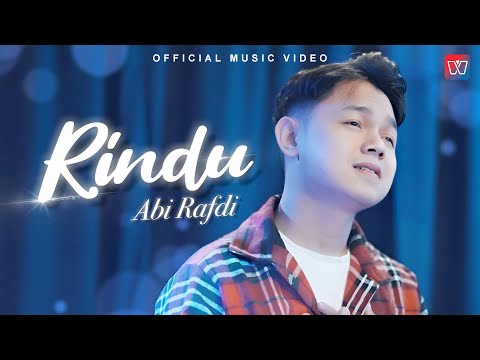 Abi Rafdi - Rindu (Official Music Video)