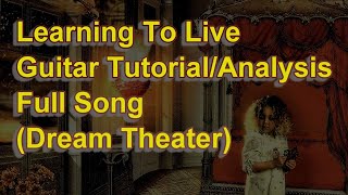 LEARNING TO LIVE Guitar Tutorial/Analysis (Dream Theater) [Let&#39;s Learn Images and Words EP #7]