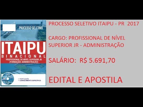 PROCESSO SELETIVO ITAIPU 2017   PROFISSIONAL DE NÍVEL SUPERIOR JR   ADMINISTRAÇÃO
