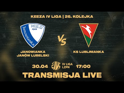 Zapis transmisji: Janowianka Janów Lubelski - KS Lublinianka 3:0 #keeza4liga | Sezon 2024/25