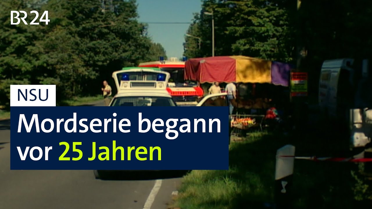 NSU: Mordserie begann vor 25 Jahren | BR24