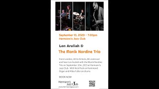 Len Aruliah & The Monik Nordine Trio - Sep. 10, 2023