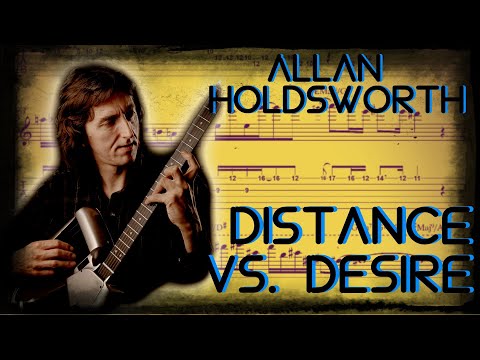 Allan Holdsworth - Distance vs. Desire (Transcription)
