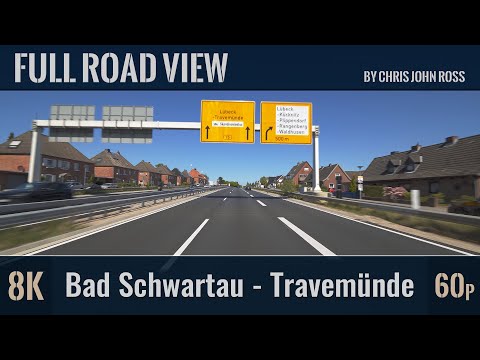 Bad Schwartau - Lübeck-Travemünde, Germany: A1, A226, B75 - 8K (4320p/60p)