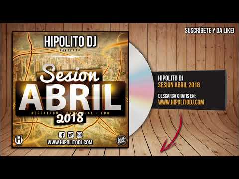 03.Hipolito Dj - Sesion Abril 2018
