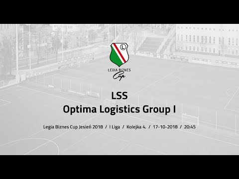 Skrót spotkania LSS - Optima Logistics Group I ( Legia Biznes Cup Jesień 2018 )