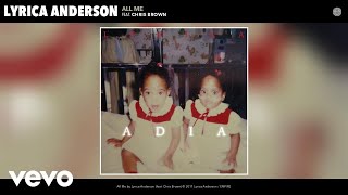 Lyrica Anderson - All Me (Audio) ft. Chris Brown