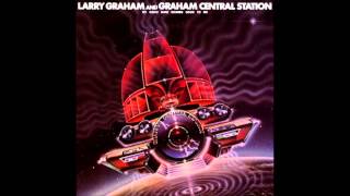 Larry Graham &amp; Graham Central Station - Is It Love (1978)