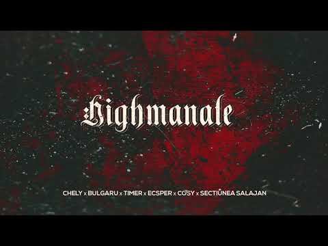 ̶C̶h̶e̶l̶y̶ - Poxx - Highmanale ( feat. Bulgaru, Timer, Ecsper, COSY, Sectiunea Salajan)