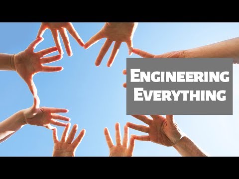 SEM 011 - Engineering Everything