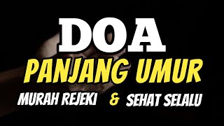 Download lagu Doa Panjang Umur Sehat Selalu Murah Rezeki Lengkap... mp3