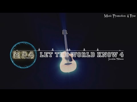 Let The World Know 4 by Joachim Nilsson - [Pop Music Instrumental]