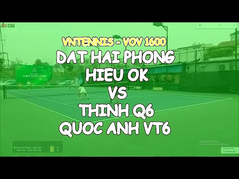 Dat Hai Phong 760 - Hieu Ok 730 🆚 Thinh Q6 - Quoc Anh Vt6 🎾 2004 Vntennis - Vov 1600