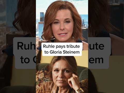 Ruhle pays tribute to Gloria Steinem