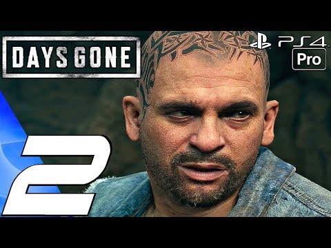 DAYS GONE - Gameplay Walkthrough Part 2 - Copeland & Tucker (PS4 PRO)
