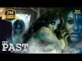 The Past Movie Hindi Full Movie 2024 Yuvraj Parashar Vedita Pratap Singh Horror Movie