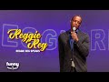 Reggie Reg Reggie Reg Speaks Stand Up Special From The Comedy Cube