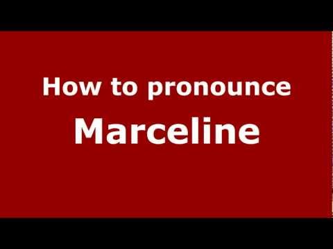 How to pronounce Marceline