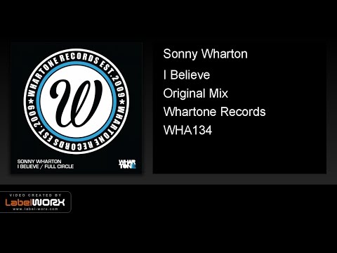 Sonny Wharton - I Believe (Original Mix)