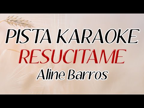PISTA KARAOKE - RESUCITAME - ALINE BARROS