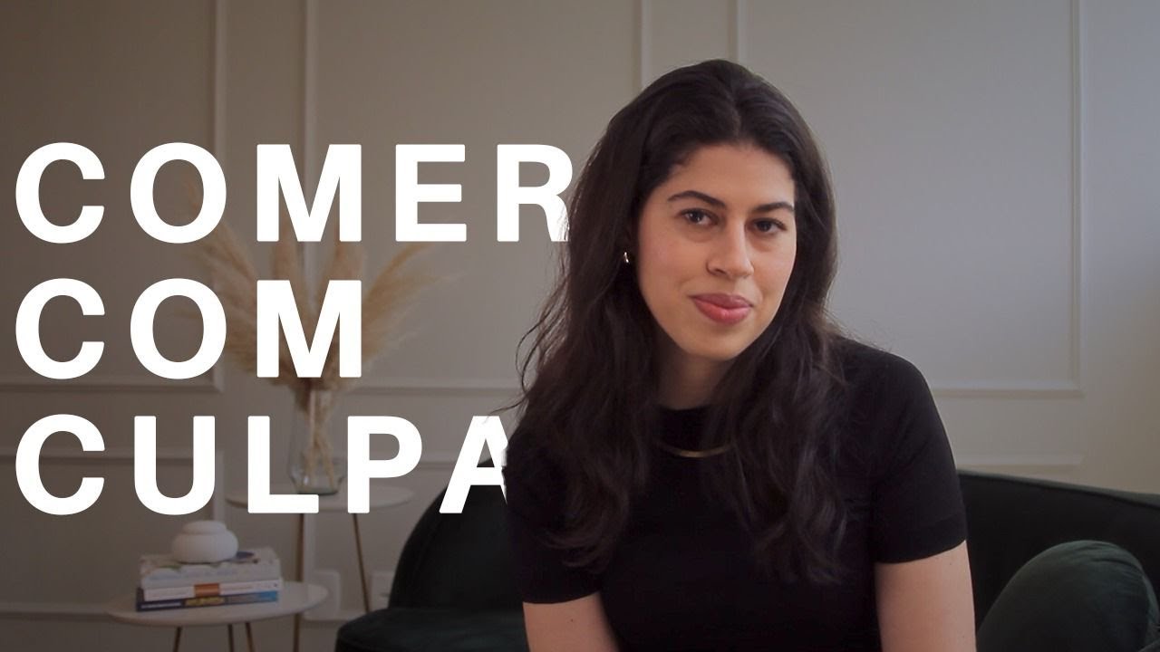 PARE de comer com CULPA! Entenda o impacto e liberte-se