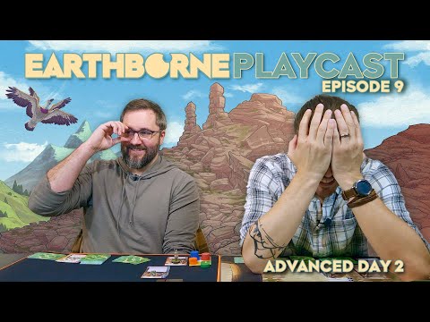 Earthborne Playcast | Episode 9: Advanced Day 2