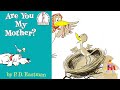 Kids Book Read Aloud Dr Seuss Are You My Mother