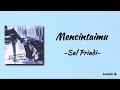 Sal Priadi Mencintaimu Lirik Lagu