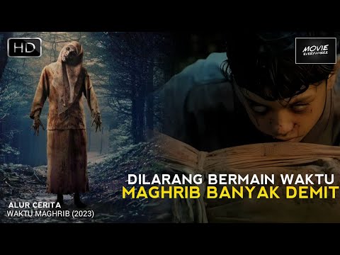 TEROR GAIB DI WAKTU MAGHRIB | ALUR CERITA WAKTU MAGHRIB (2023)