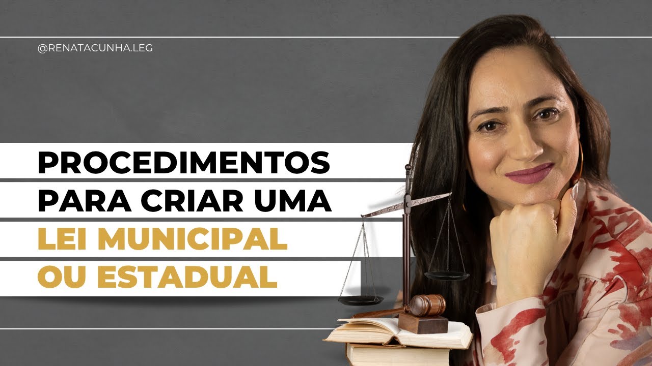Como se faz uma lei? Entenda o Processo Legislativo no Município e no Estado