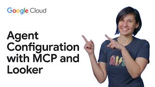 Your first agent configuration with MCP and Looker