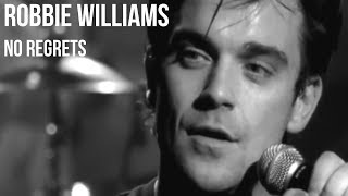 Robbie Williams - No Regrets | sub Español + lyrics