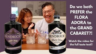 How Does the Hendrick's Flora Adora COMPARE with Hendrick's Grand Cabaret Gin