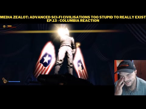 Media Zealot: Advanced Sci-fi Civilisations Too Stupid To Really Exist Ep.13 - Columbia Reaction