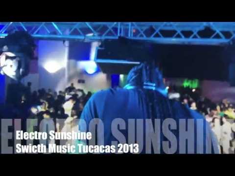 Electro Sunshine  Swicth Music Tucacas 2013
