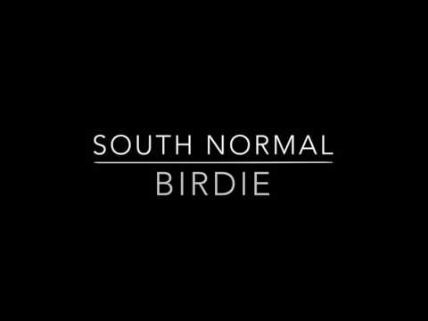 South Normal - Birdie