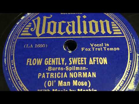 Flow Gently, Sweet Afton - Patricia Norman 1938