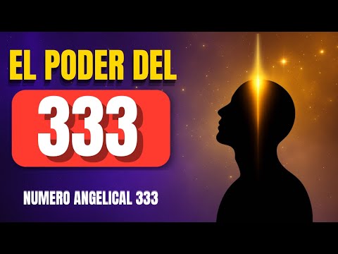 🕊️ 333: El Número Angelical que Confirma tu Conexión con el Universo en 2025 ✨ Significado y Amor
