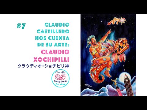 07 Claudio Xochipilli, God of arts and flowers, following a shooting star. Artwork explanation.