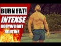 Burn Fat FAST With This Intense Bodyweight Routine | Chandler Marchman
