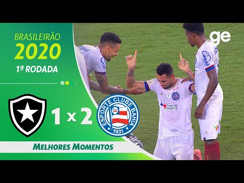 BOTAFOGO 1 X 2 BAHIA| MELHORES MOMENTOS | 1ª RODADA BRASILEIRÃO 2020 | ge.globo