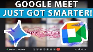 NEW Gemini Tools You Can Use in Google Meet