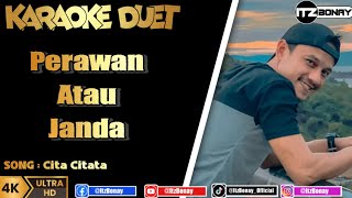 Download lagu PERAWAN ATAU JANDA KARAOKE DUET DANGDUT TANPA VOCAL CEWEK | CITA CITATA | ItzBonay mp3 Download lagu PERAWAN ATAU JANDA KARAOKE DUET DANGDUT TANPA VOCAL CEWEK | CITA CITATA | ItzBonay mp3