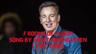 7 Rooms Of Gloom Song by Bruce Springsteen (Lyric Video)