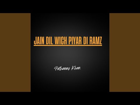Jain Dil Wich Piyar Di Ramz