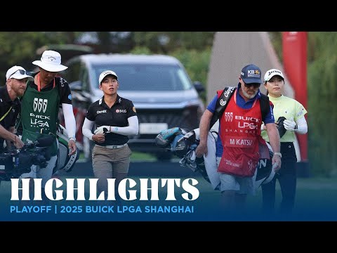 Playoff Highlights | 2025 Buick LPGA Shanghai